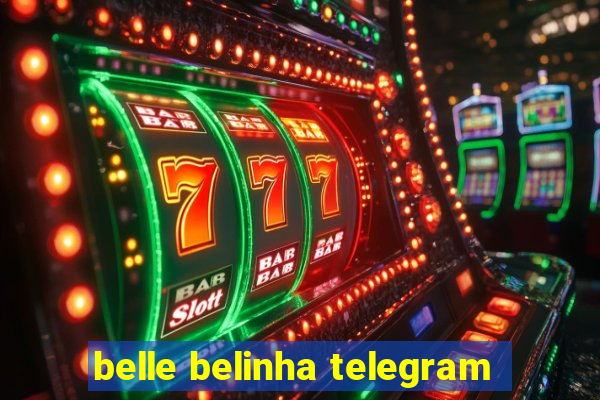 belle belinha telegram